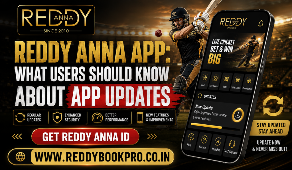 Reddy Anna App: What Users Should Know About App Updates